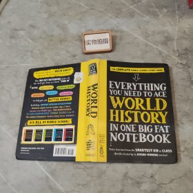 EVERYTHING YOU NEED TO ACE WORLD HISTORY IN ONE BIG FAT NOTEBOOK
