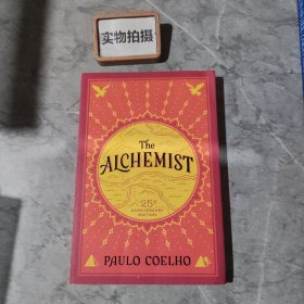 The Alchemist, 25th Anniversary: A Fable About Following Your Dream