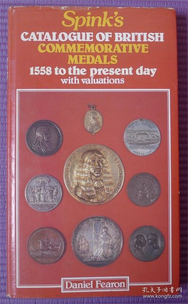 英国纪念章牌目录1558至现代Spink's CATALOGUE OF BRITISH COMMEMORATIVE MEDALS 1558 to the Present day with valuations