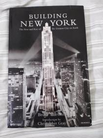 BUILDING NEW YORK:The Rise and Rise of the Greatest City on Earth（现货）