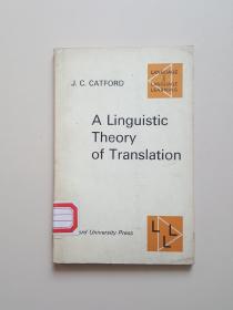 A Linguistic Theory of Translation 翻译的语音学理论