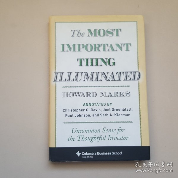 The Most Important Thing Illuminated：Uncommon Sense for the Thoughtful Investor