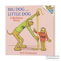 [英文原版]Big Dog... Little Dog (A Bedtime Story)/P.D. Eastman/Random House