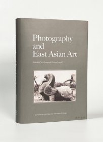 摄影与东亚艺术 / Photography and East Asian Art