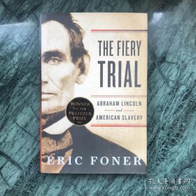 The Fiery Trial: Abraham Lincoln and American Slavery（精装）