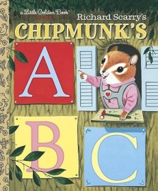 现货 Richard Scarry's Chipmunk's ABC (Little Golden Book)