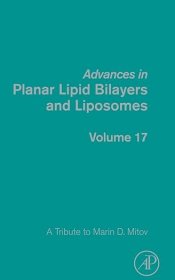 现货 平面脂质双分子层和脂质体研究进展：向马林-D-米托夫致敬（第 17 卷）Advances in Planar Lipid Bilayers and Liposomes:A Tribute to Marin D. Mitov (Volume 17) (Advances in Planar Lipid Bilayers and Liposomes, Volume 17)