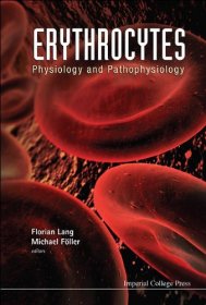 现货  红细胞：生理学与病理生理学Erythrocytes: Physiology And Pathophysiology