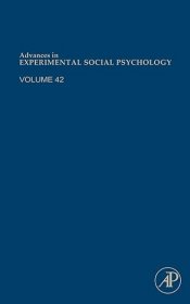 现货 实验社会心理学进展（第 42 卷）Advances in Experimental Social Psychology (Volume 42)