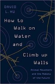 现货 如何在水上行走和爬墙How to Walk on Water and Climb up Walls