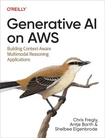 AWS 上的生成式人工智能： 构建情境感知多模态推理应用 Generative AI on AWS: Building Context-Aware Multimodal Reasoning Applications