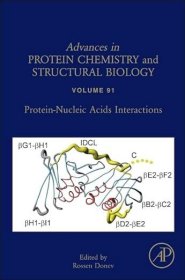 现货 蛋白质-核酸相互作用（第 91 卷）（蛋白质化学和结构生物学进展，第 91 卷）Protein-Nucleic Acids Interactions (Volume 91) (Advances in Protein Chemistry and Structural Biology, Volume 91)