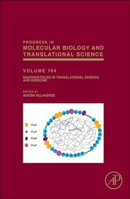 现货 纳米颗粒在转化科学与医学中的应用（第 104 卷）Nanoparticles in Translational Science and Medicine (Volume 104) (Progress in Molecular Biology and Translational Science, Volume 104)