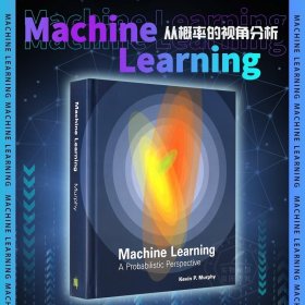 现货 机器学习:从概率的视角分析(自适应计算和机器学习系列)Machine Learning:A Probabilistic Perspective (Adaptive Computation and Machine Learning series)