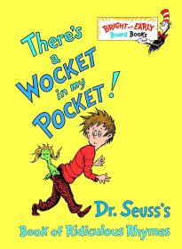现货 There's a Wocket in My Pocket!: Dr. Seuss's Book of Ridiculous Rhymes