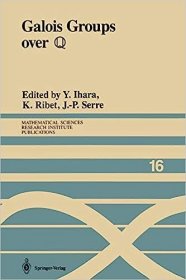 现货 伽罗瓦群：1987 年 3 月 23-27 日举行的研讨会论文集Galois Groups Over ?: Proceedings of a Workshop Held March 23-27, 1987