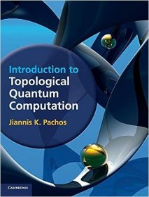 现货 拓扑量子计算入门Introduction to Topological Quantum Computation