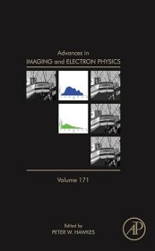 现货 成像和电子物理学进展（第 171 卷）Advances in Imaging and Electron Physics (Volume 171)