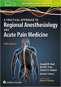 现货 区域麻醉学和急性疼痛医学实用教程A Practical Approach to Regional Anesthesiology and Acute Pain Medicine