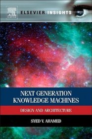 现货 下一代知识机器：设计与架构（Elsevier Insights）Next Generation Knowledge Machines:Design and Architecture (Elsevier Insights)