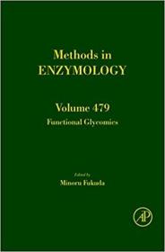 现货 高被引 Methods in Enzymology, Volume 479: Functional Glycomics