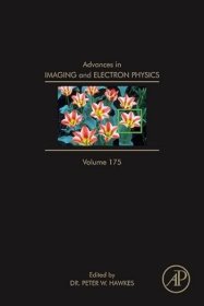 现货 成像和电子物理学进展（第 175 卷）Advances in Imaging and Electron Physics (Volume 175)