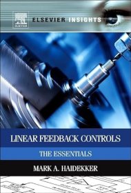 现货 线性反馈控制：精要（爱思唯尔视角）Linear Feedback Controls:The Essentials (Elsevier Insights)