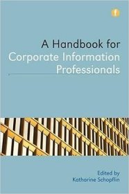 现货 企业信息专业人员手册Handbook for Corporate Information Professionals