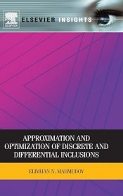 现货 离散和微分夹杂的逼近和优化（爱思唯尔洞察力）Approximation and Optimization of Discrete and Differential Inclusions (Elsevier Insights)