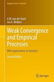 现货 弱收敛与经验过程：统计应用（施普林格统计丛书）Weak Convergence and Empirical Processes:With Applications to Statistics (Springer Series in Statistics)