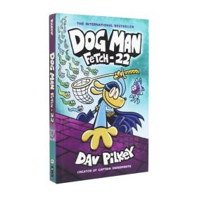 现货 Dog Man: Fetch-22: A Graphic Novel (Dog Man #8): From the Creator of Captain Underpants, 8