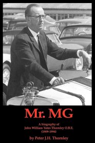 现货 MR.MG a Biography of John William Yates Thornley O.B.E. (1909-1994)