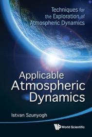 现货 高被引 适用的大气动力学： 大气动力学探索技术Applicable Atmospheric Dynamics: Techniques for the Exploration of Atmospheric Dynamics