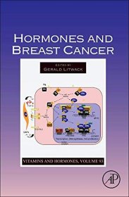 现货 激素与乳腺癌（第 93 卷）Hormones and Breast Cancer (Volume 93) (Vitamins and Hormones, Volume 93)
