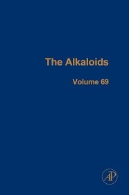 现货 生物碱：化学与生物学（第 69 卷）（《生物碱第 69 卷）The Alkaloids:Chemistry and Biology (Volume 69) (The Alkaloids, Volume 69)