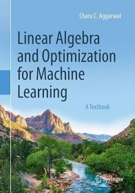 现货 机器学习的线性代数与优化Linear Algebra and Optimization for Machine Learning: A Textbook (