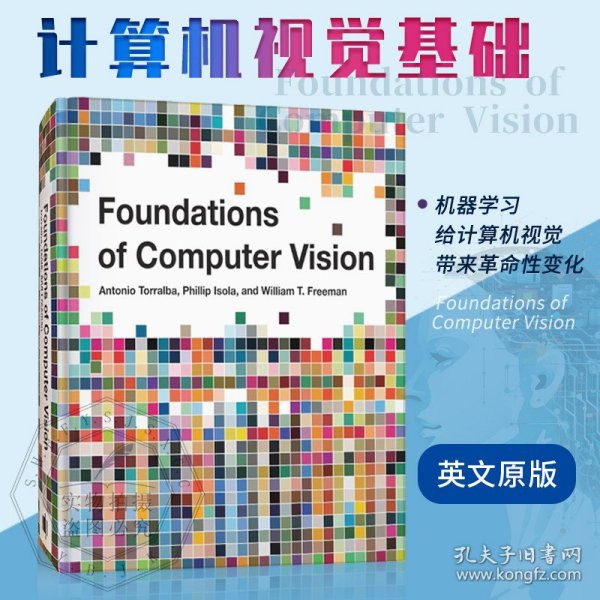 现货 计算机视觉基础 Foundations of Computer Vision 英文原版_Antonio Torralba_孔夫子旧书网