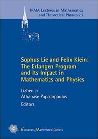现货 索菲斯-李和费利克斯-克莱因 埃尔兰根计划及其对数学和物理学的影响Sophus Lie and Felix Klein: The Erlangen Program and Its Impact in Mathematics and Physics