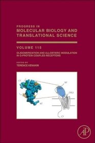 现货 G 蛋白偶联受体的寡聚化和异构调制（第 115 卷）Oligomerization and Allosteric Modulation in G-Protein Coupled Receptors (Volume 115) (Progress in Molecular Biology and Translational Science, Volume 115)