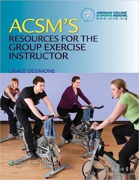 现货 ACSM《团体操教练资源》（美国运动医学学院）ACSM's Resources for the Group Exercise Instructor (American College of Sports Medicine)