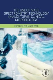 现货 质谱技术（MALDI-TOF）在临床微生物学中的应用The Use of Mass Spectrometry Technology (MALDI-TOF) in Clinical Microbiology