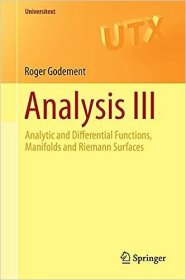 现货 Analysis III: Analytic and Differential Functions, Manifolds and Riemann Surfaces (2015)