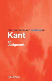 现货 Routledge Philosophy GuideBook to Kant on Judgment