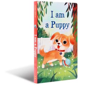 现货 我是一只小狗  I am a Puppy 进口绘本童书 3-6岁儿童英语启蒙故事书