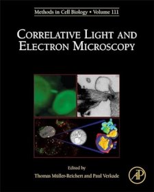 现货 相关光和电子显微镜（第 111 卷）（细胞生物学方法，第 111 卷）Correlative Light and Electron MIcroscopy (Volume 111) (Methods in Cell Biology, Volume 111)