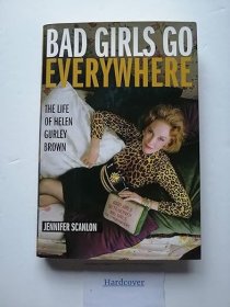 现货 Bad Girls Go Everywhere:The Life of Helen Gurley Brown