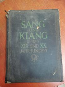 原版外文书：SANG UND KLANG IM XIX UND XX JAHRHUNDERT（曲谱）