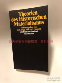 现货(德文德语原版) 《历史唯物主义理论》（著名作家名家论文集）目录见下方描述图片 Theorien des Historischen Materialismus，Hg. von Urs Jaeggi und Axel Honneth 霍耐特， 本书从以下4个角度阐释历史唯物主义： 1 正统马克思列宁主义传统 2"西欧 "批判性马克思主义，3（法国）结构性马克思主义 4社会进化的唯物主义理论