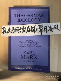 现货［英文英语版］《德意志意识形态（全本）》（含《关于费尔巴哈的提纲》以及《政治经济学批判导言》）(专业研究版) 马克思 恩格斯 The German Ideology, Theses(Thesis) on Feuerbach and the Introduction to the Critique of Political Economy, 1998
