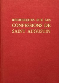 法文原版精装本 奥古斯丁研究 Recherches sur les Confessions de Saint Augustin